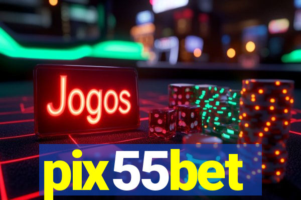 pix55bet