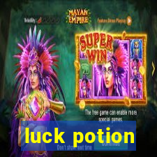 luck potion