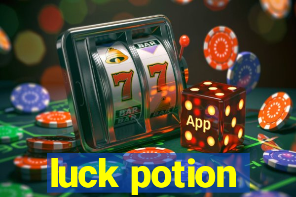 luck potion