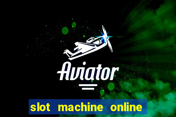 slot machine online for real money