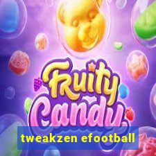 tweakzen efootball