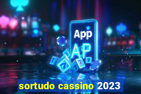 sortudo cassino 2023