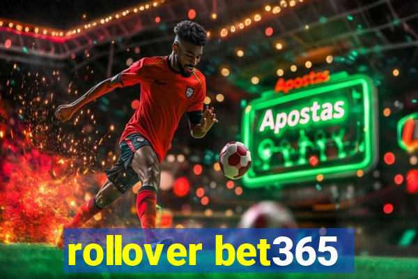 rollover bet365