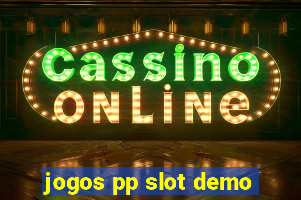 jogos pp slot demo