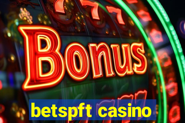 betspft casino