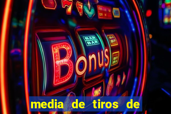 media de tiros de meta por jogo