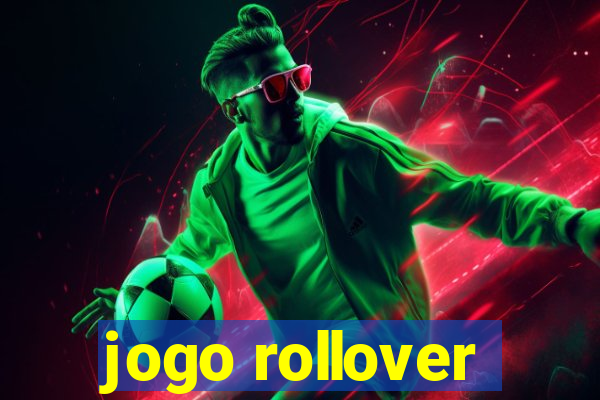 jogo rollover