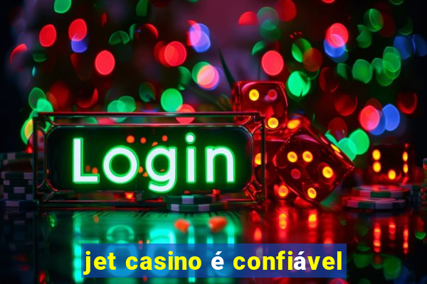 jet casino é confiável