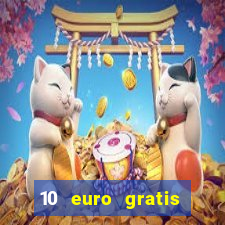 10 euro gratis casino geld