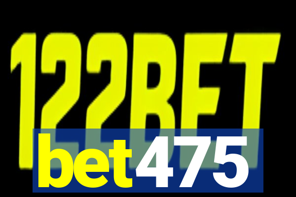 bet475