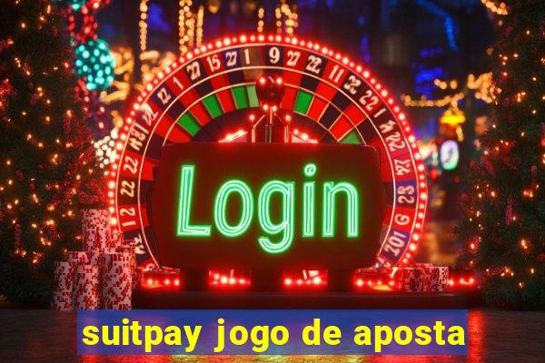 suitpay jogo de aposta