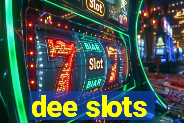 dee slots