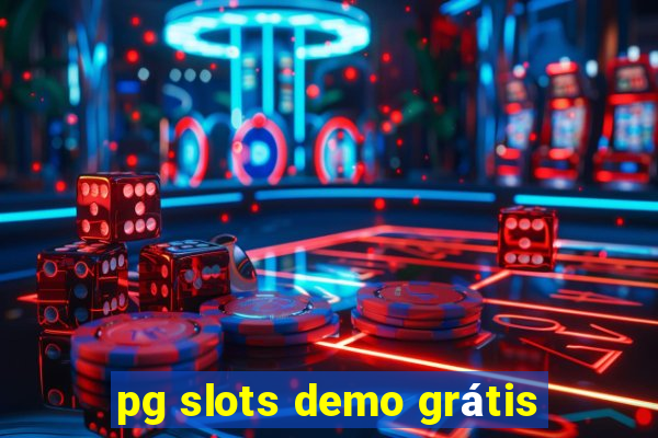 pg slots demo grátis