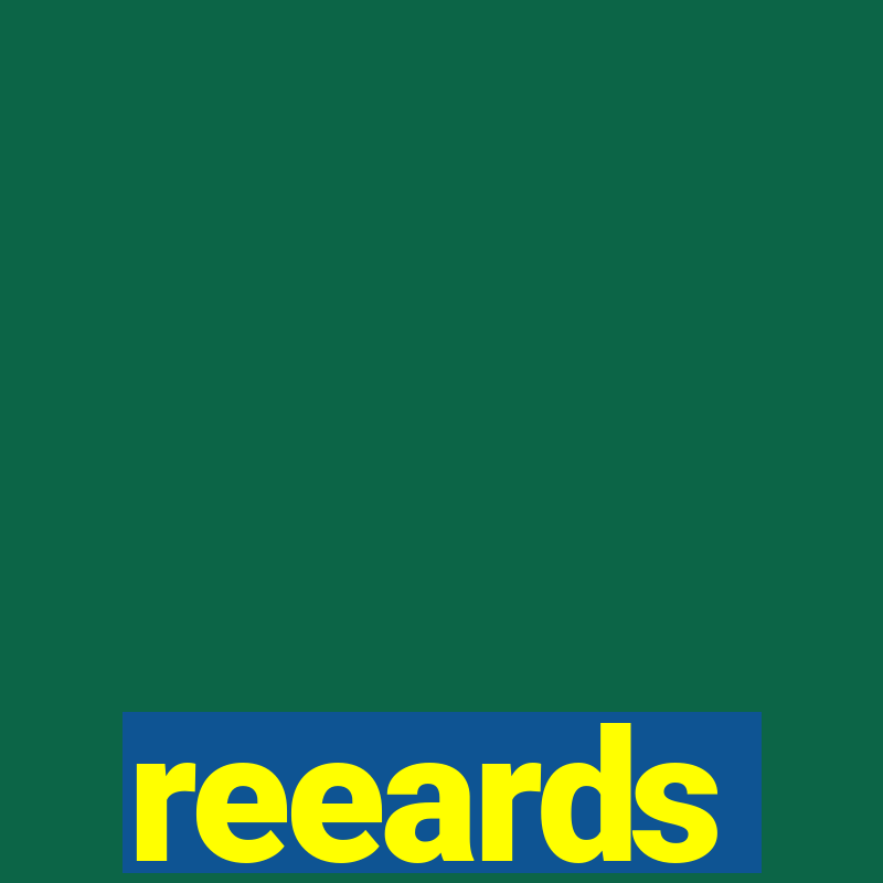 reeards