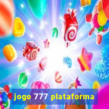 jogo 777 plataforma