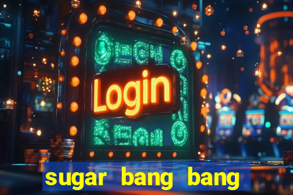 sugar bang bang slot demo