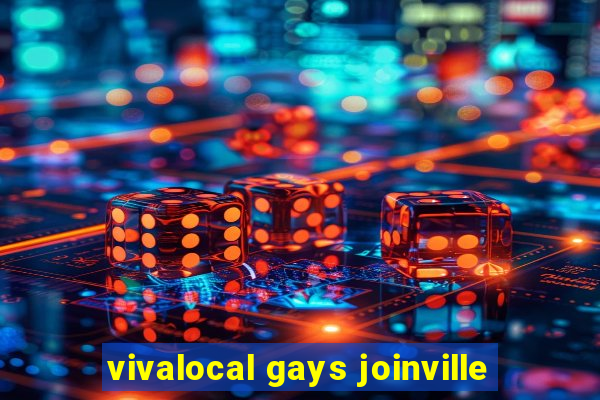 vivalocal gays joinville