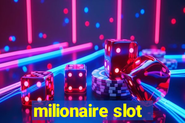 milionaire slot