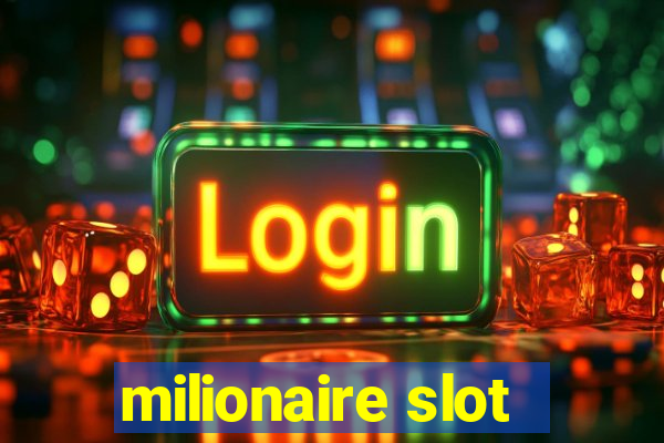 milionaire slot