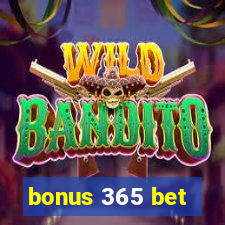 bonus 365 bet