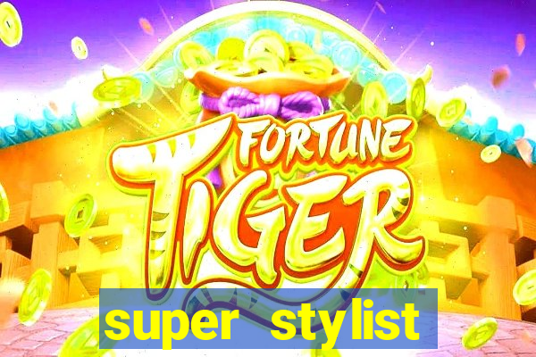 super stylist dinheiro e diamante infinito ios