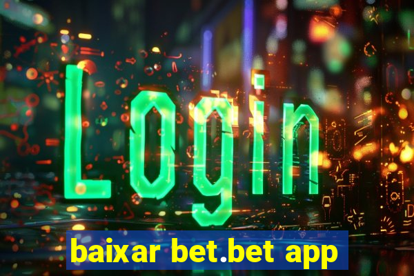 baixar bet.bet app