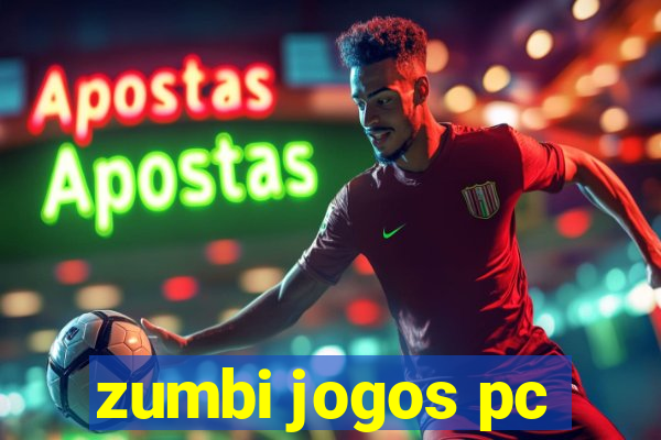 zumbi jogos pc