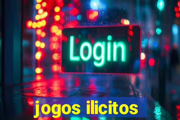 jogos ilicitos