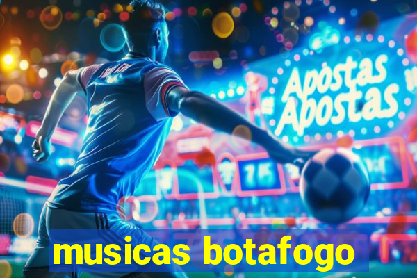 musicas botafogo