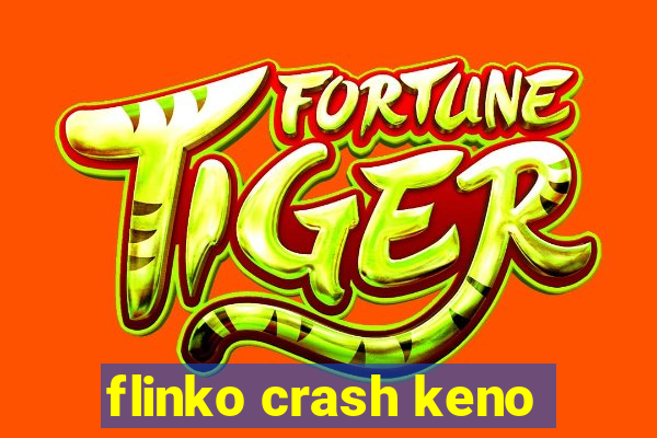 flinko crash keno