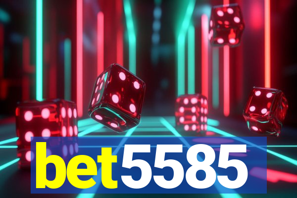 bet5585