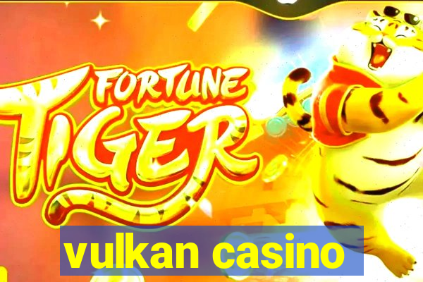 vulkan casino