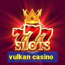 vulkan casino