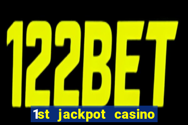 1st jackpot casino tunica review