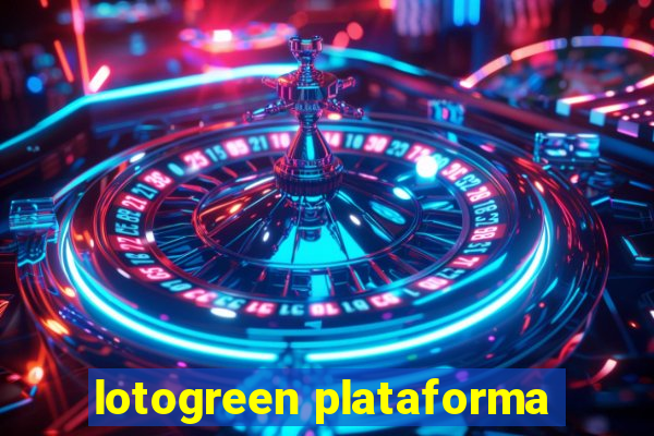 lotogreen plataforma