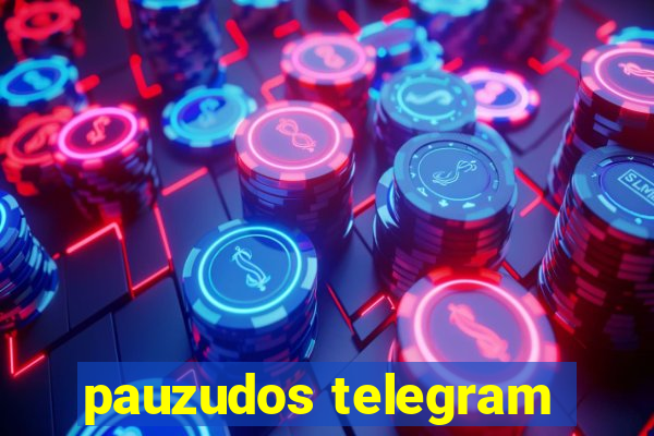 pauzudos telegram