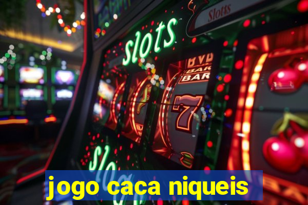 jogo caca niqueis