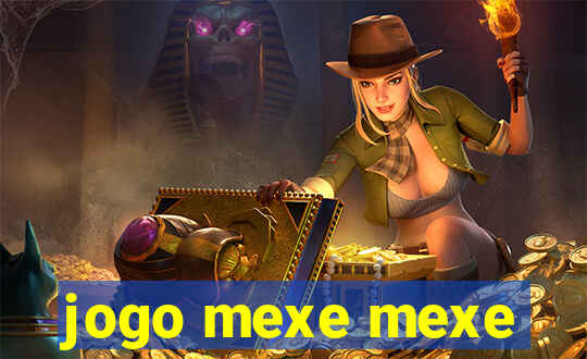 jogo mexe mexe