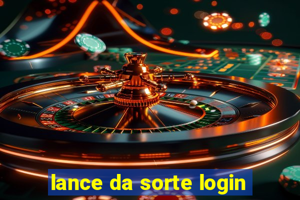 lance da sorte login