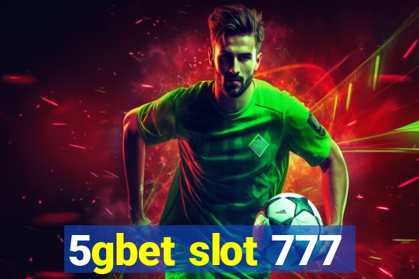 5gbet slot 777