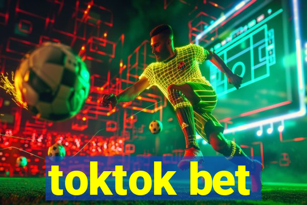 toktok bet