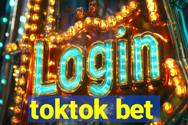 toktok bet