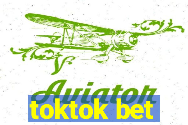 toktok bet