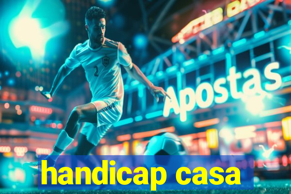 handicap casa