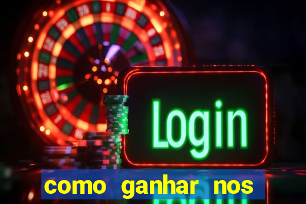 como ganhar nos jogos de apostas