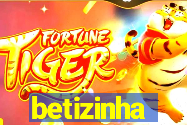 betizinha