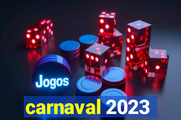 carnaval 2023