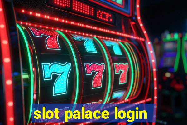 slot palace login