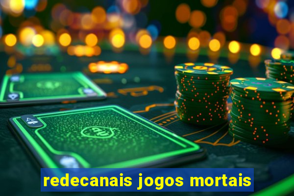 redecanais jogos mortais