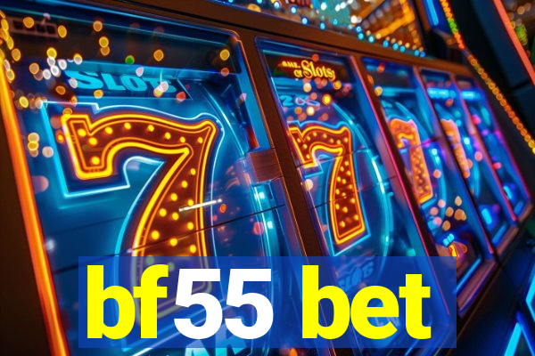 bf55 bet